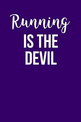 Book cover for Running Is The Devil