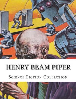 Book cover for Henry Beam Piper, Science Fiction Collection