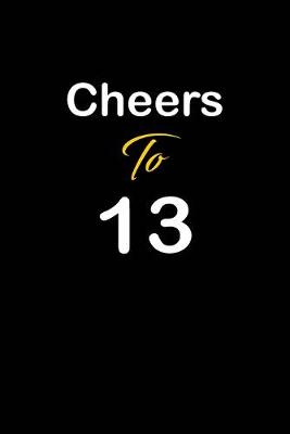 Book cover for Cheers To 13