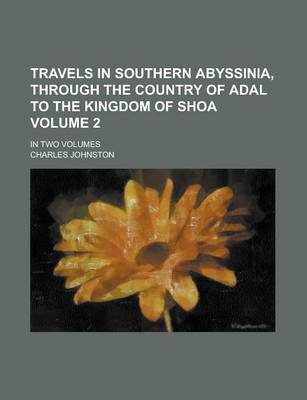 Book cover for Travels in Southern Abyssinia, Through the Country of Adal to the Kingdom of Shoa (Volume 2)