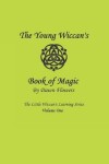 Book cover for The Young Wiccan's Book of Magic