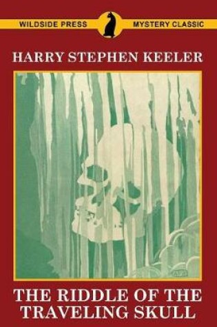 Cover of The Riddle of the Traveling Skull