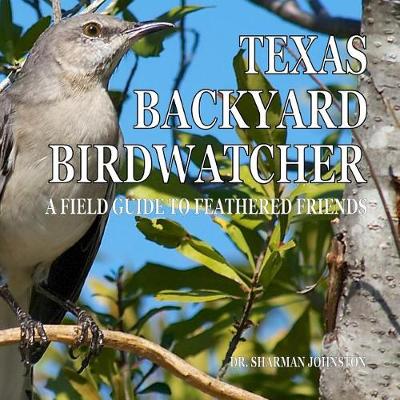 Cover of Texas Backyard Birdwatcher