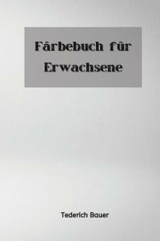 Cover of Färbebuch für Erwachsene