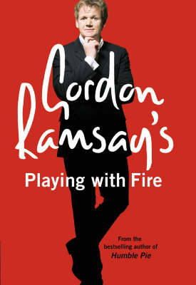 Book cover for Gordon Ramsay’s Playing with Fire