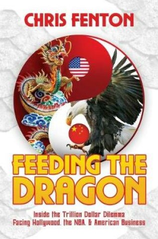 Cover of Feeding the Dragon