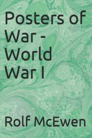 Cover of Posters of War - World War I