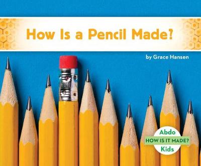 Book cover for How Is a Pencil Made?