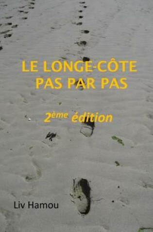 Cover of Le longe-cote pas par pas, 2eme edition