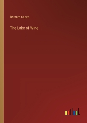 Book cover for The Lake of Wine