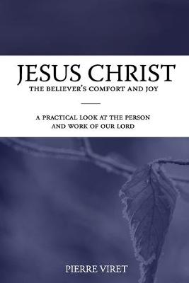 Book cover for Jesus Christ the Believer's Comfort and Joy