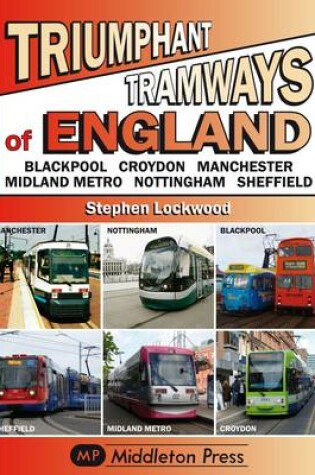 Cover of Triumphant Tramways - England Series