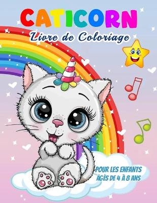 Book cover for Caticorn Livre de Coloriage