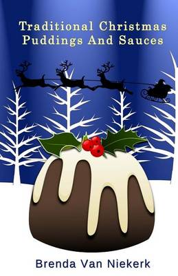 Book cover for Traditional Christmas Puddings And Sauces