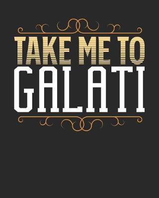 Book cover for Take Me To Galati