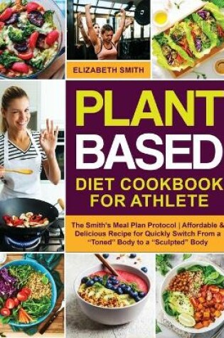 Cover of Plant Based Diet Cookbook for Athlete