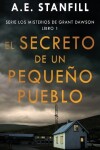 Book cover for El Secreto de un Pequeño Pueblo