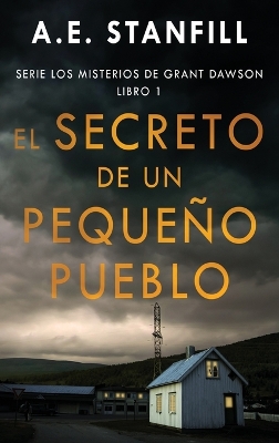 Book cover for El Secreto de un Pequeño Pueblo