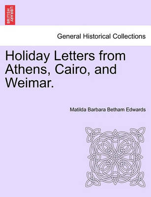 Book cover for Holiday Letters from Athens, Cairo, and Weimar.