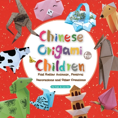 Book cover for Chinese Origami for Children
