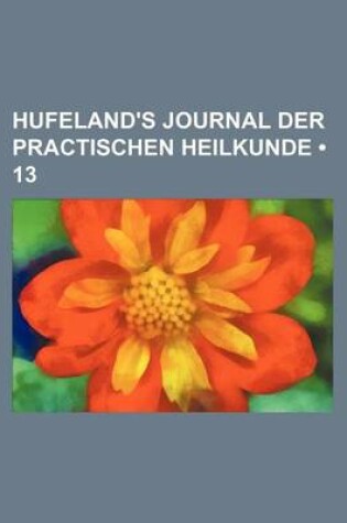 Cover of Hufeland's Journal Der Practischen Heilkunde (13)