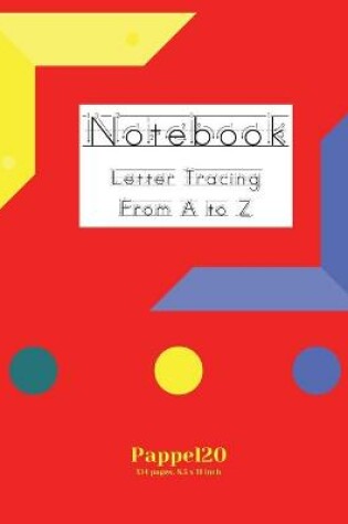 Cover of Letter tracing from A to Z-134 pages - 8.5x11 Inches