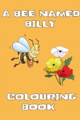 Cover of A Bee Named Billy - Colouring Book
