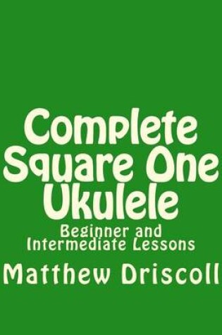 Cover of Complete Square One Ukulele