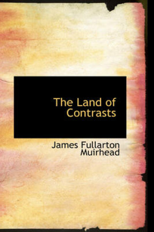 Cover of The Land of Contrasts