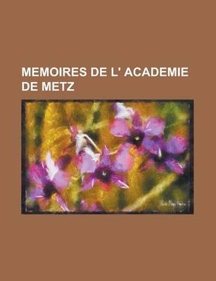 Book cover for Memoires de L' Academie de Metz