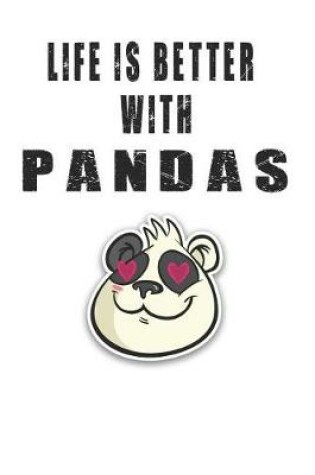 Cover of Life is Better with Pandas