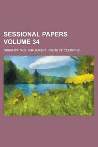 Cover of Sessional Papers Volume 34