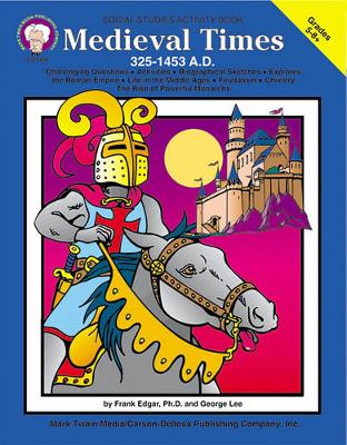 Book cover for Medieval Times (325-1453 A.D.), Grades 5 - 8
