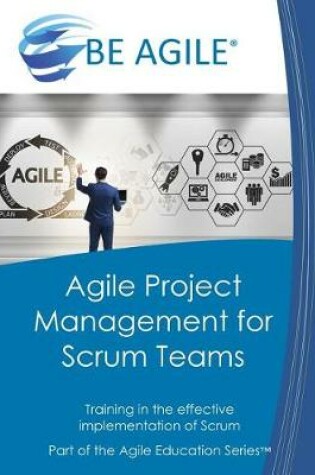 Cover of Agile Project Management for Scrum Teams