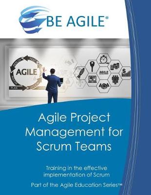 Cover of Agile Project Management for Scrum Teams