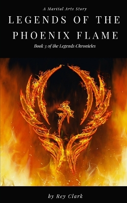 Book cover for Legends of the Phoenix Flame