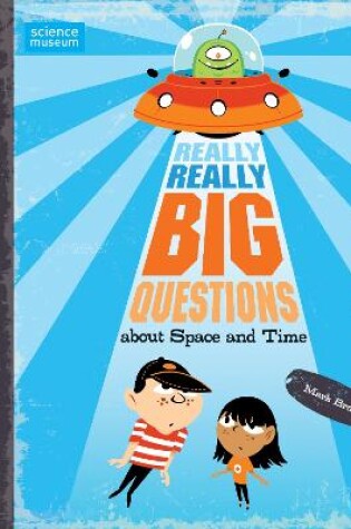 Cover of Really Really Big Questions About Space and Time