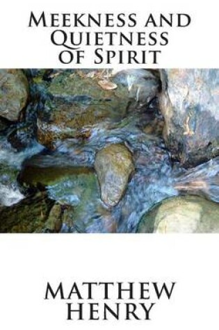 Cover of Meekness and Quietness of Spirit