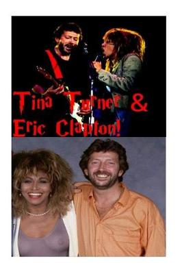 Book cover for Tina Turner & Eric Clapton!