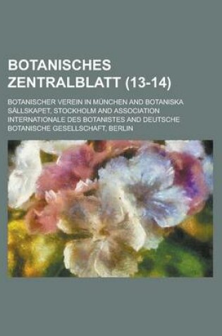 Cover of Botanisches Zentralblatt (13-14 )