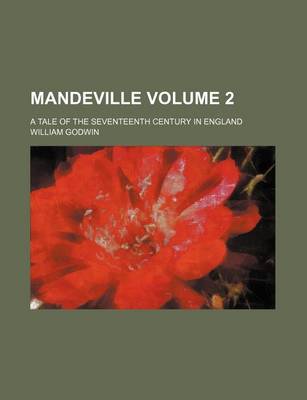 Book cover for Mandeville Volume 2; A Tale of the Seventeenth Century in England