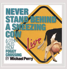 Book cover for Never Stand Behind a Sneezing Cow & Other Tales from Foggy Crossing