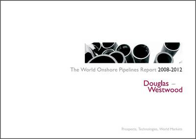 Book cover for The World Onshore Pipelines Market Report 2008-2012