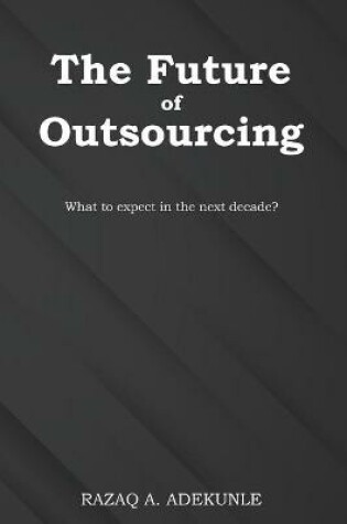 Cover of The Future of Outsourcing