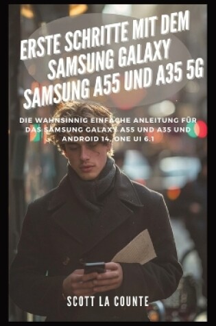 Cover of Erste Schritte Mit Dem Samsung Galaxy Samsung A55 Und A35 5G