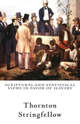 Book cover for Scriptural and Statistical Views in Favor of Slavery