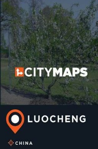 Cover of City Maps Luocheng China