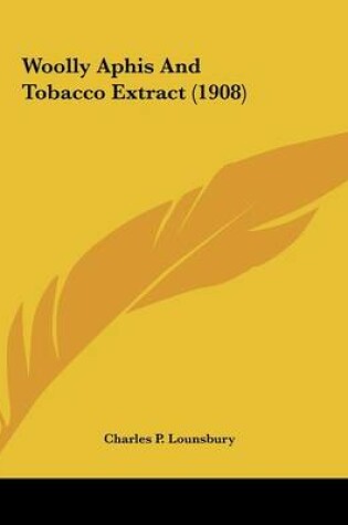 Cover of Woolly Aphis And Tobacco Extract (1908)