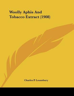 Book cover for Woolly Aphis And Tobacco Extract (1908)