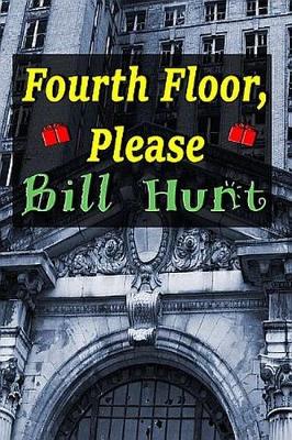 Book cover for Fourth Floor, Please